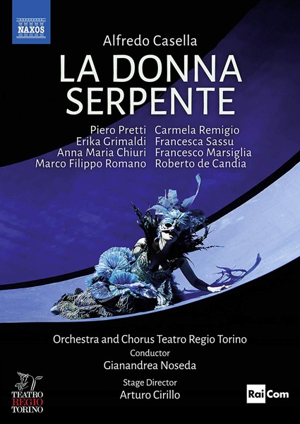 カゼッラ:歌劇《ラ・ドンナ・セルペンテ》